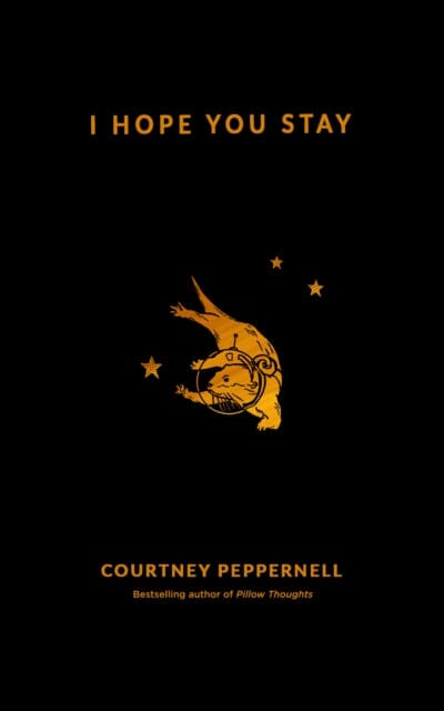 I Hope You Stay by Courtney Peppernell Extended Range Andrews McMeel Publishing