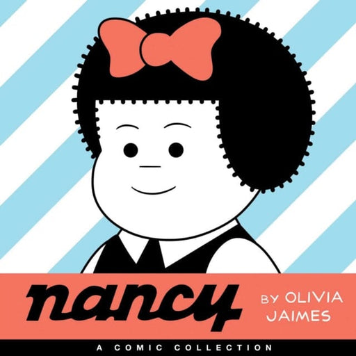 Nancy : A Comic Collection by Olivia Jaimes Extended Range Andrews McMeel Publishing