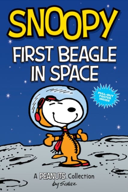 Snoopy: First Beagle in Space : A PEANUTS Collection by Charles M. Schulz Extended Range Andrews McMeel Publishing