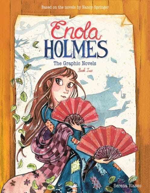 Enola Holmes: The Graphic Novels : The Case of the Peculiar Pink Fan, The Case of the Cryptic Crinoline, and The Case of Baker Street Station by Serena Blasco Extended Range Andrews McMeel Publishing