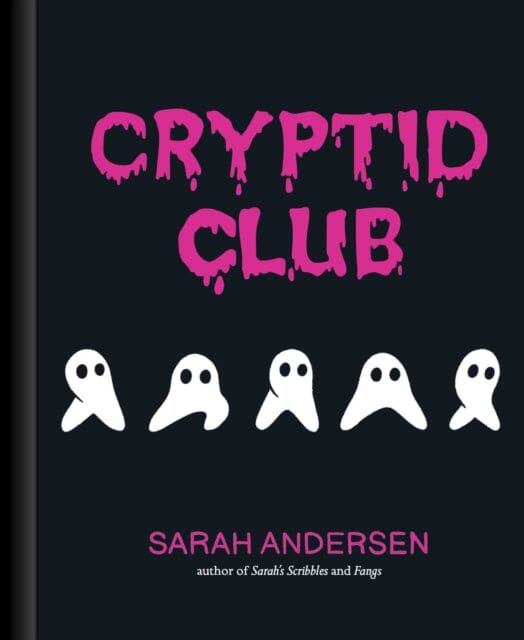 Cryptid Club by Sarah Andersen Extended Range Andrews McMeel Publishing