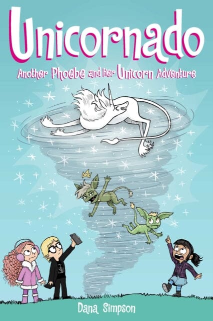 Unicornado : Another Phoebe and Her Unicorn Adventure by Dana Simpson Extended Range Andrews McMeel Publishing
