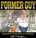 Former Guy : Doonesbury in the Time of Trumpism by G. B. Trudeau Extended Range Andrews McMeel Publishing