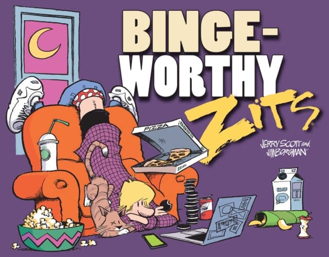 Bingeworthy : A Zits Treasury by Jerry Scott Extended Range Andrews McMeel Publishing