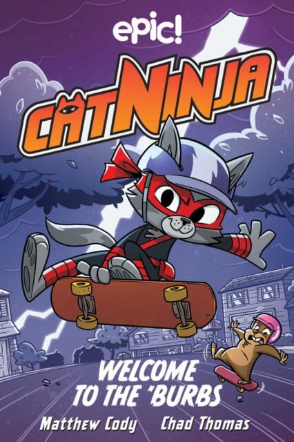 Cat Ninja: Welcome to the 'Burbs by Matthew Cody Extended Range Andrews McMeel Publishing