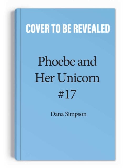Punk Rock Unicorn : Another Phoebe and Her Unicorn Adventure by Dana Simpson Extended Range Andrews McMeel Publishing