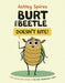 Burt The Beetle Doesn't Bite! by Ashley Spires Extended Range Kids Can Press