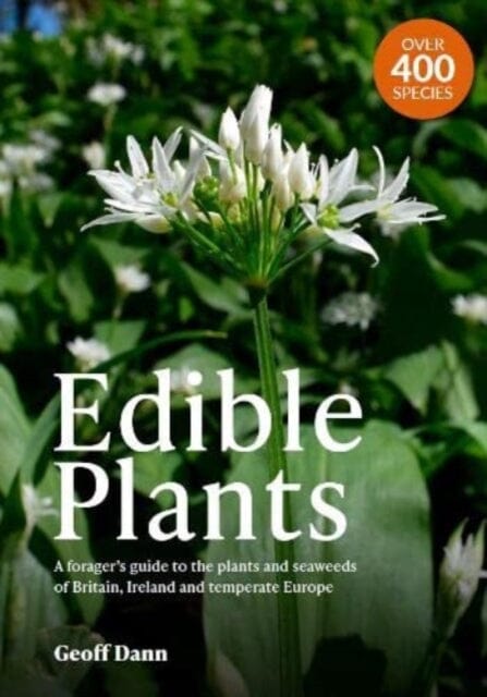 Edible Plants by Geoff Dann Extended Range Anthropozoic Books