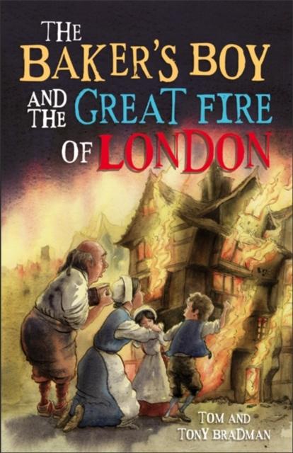 Short Histories: The Baker's Boy and the Great Fire of London Popular Titles Hachette Children's Group