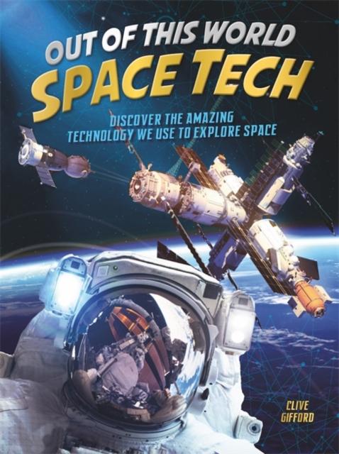 Out of this World Space Tech Popular Titles Hachette Children's Group
