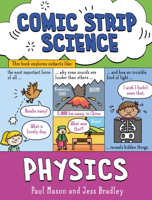 Comic Strip Science: Physics : The science of forces, energy and simple machines by Paul Mason Extended Range Hachette Children's Group