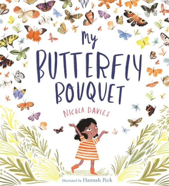 My Butterfly Bouquet by Nicola Davies Extended Range Hachette Children's Group