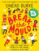Break the Mould by Sinead Burke Extended Range Hachette Children's Group
