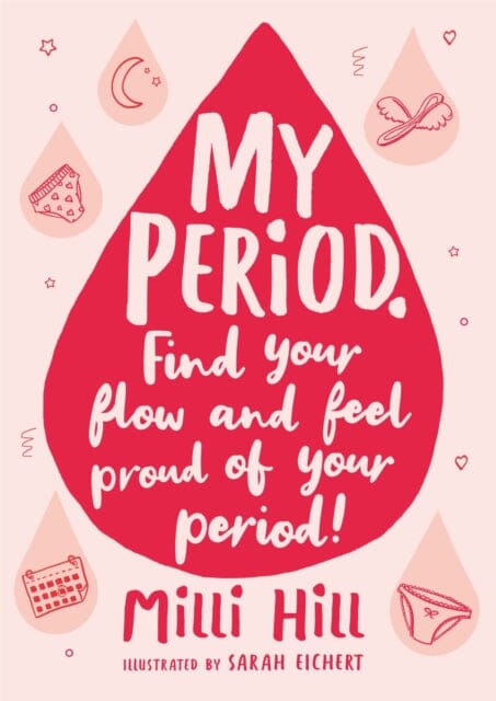 My Period by Milli Hill Extended Range Hachette Children's Group