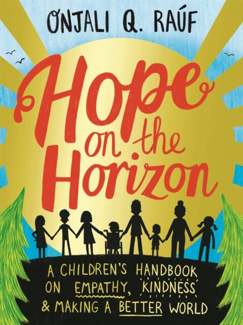 Hope on the Horizon by Onjali Q. Rauf Extended Range Hachette Children's Group