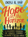 Hope on the Horizon by Onjali Q. Rauf Extended Range Hachette Children's Group
