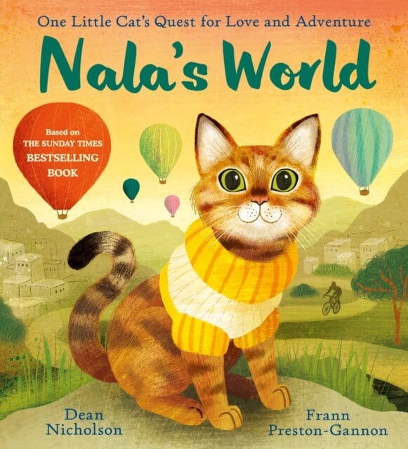 Nala's World : One Little Cat's Quest for Love and Adventure Extended Range Hachette Children's Group