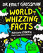 World-whizzing Facts: Awesome Earth Questions Answered by Dr Emily Grossman Extended Range Bloomsbury Publishing PLC