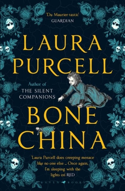 Bone China by Laura Purcell Extended Range Bloomsbury Publishing PLC