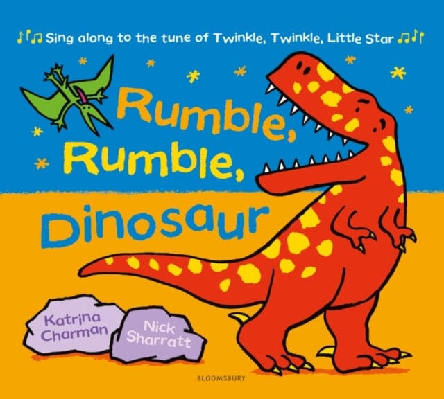 Rumble, Rumble, Dinosaur by Katrina Charman Extended Range Bloomsbury Publishing PLC