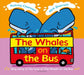 The Whales on the Bus Popular Titles Bloomsbury Publishing PLC