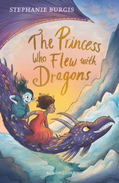 The Princess Who Flew with Dragons Popular Titles Bloomsbury Publishing PLC