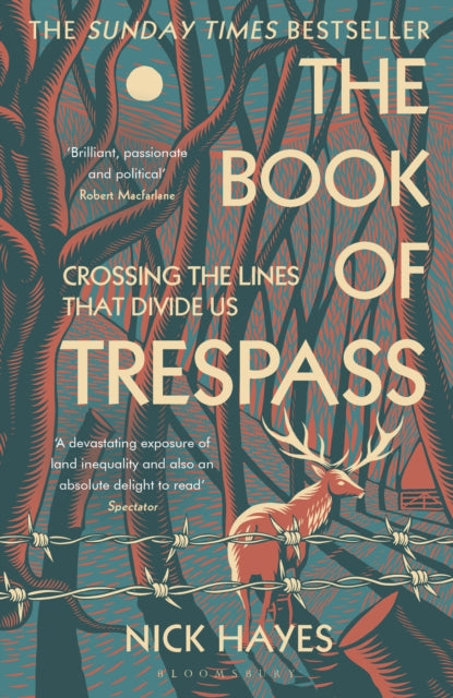 The Book of Trespass: Crossing the Lines that Divide Us by Nick Hayes Extended Range Bloomsbury Publishing PLC