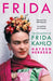 Frida: The Biography of Frida Kahlo by Hayden Herrera Extended Range Bloomsbury Publishing PLC