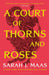 A Court of Thorns and Roses by Sarah J. Maas Extended Range Bloomsbury Publishing PLC