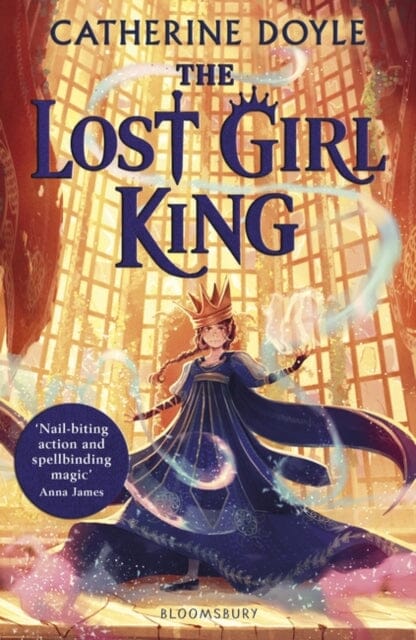 The Lost Girl King by Catherine Doyle Extended Range Bloomsbury Publishing PLC