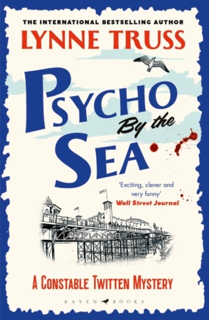 Psycho by the Sea by Lynne Truss Extended Range Bloomsbury Publishing PLC
