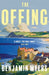 The Offing: A BBC Radio 2 Book Club Pick by Benjamin Myers Extended Range Bloomsbury Publishing PLC