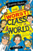 The Worst Class in the World by Joanna Nadin Extended Range Bloomsbury Publishing PLC