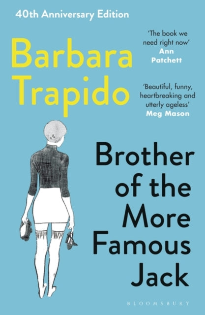 Brother of the More Famous Jack by Barbara Trapido Extended Range Bloomsbury Publishing PLC