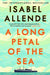 A Long Petal of the Sea by Isabel Allende Extended Range Bloomsbury Publishing PLC
