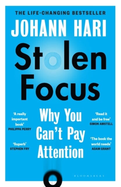 Stolen Focus : Why You Can't Pay Attention Extended Range Bloomsbury Publishing PLC