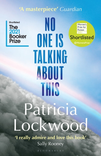 No One Is Talking About This by Patricia Lockwood Extended Range Bloomsbury Publishing PLC