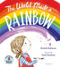 The World Made a Rainbow by Michelle Robinson Extended Range Bloomsbury Publishing PLC