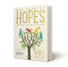 The Book of Hopes : Words and Pictures to Comfort, Inspire and Entertain Popular Titles Bloomsbury Publishing PLC