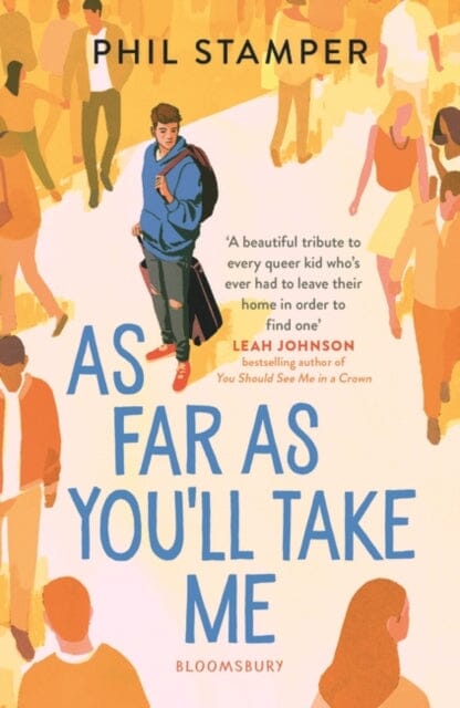 As Far as You'll Take Me by Phil Stamper Extended Range Bloomsbury Publishing PLC