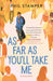 As Far as You'll Take Me by Phil Stamper Extended Range Bloomsbury Publishing PLC