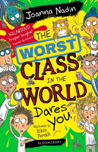 The Worst Class in the World Dares You! by Joanna Nadin Extended Range Bloomsbury Publishing PLC