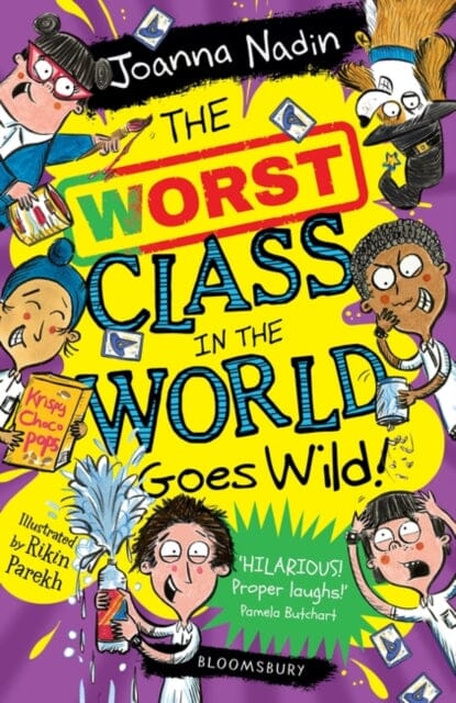 The Worst Class in the World Goes Wild! by Joanna Nadin Extended Range Bloomsbury Publishing PLC