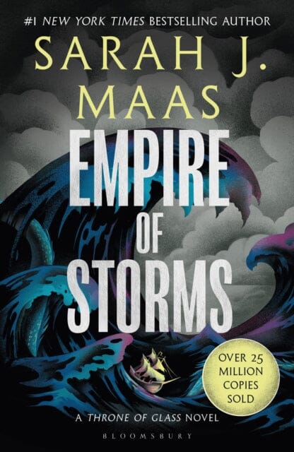 Empire of Storms : From the # 1 Sunday Times best-selling author of A Court of Thorns and Roses by Sarah J. Maas Extended Range Bloomsbury Publishing PLC