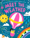 Meet the Weather Extended Range Bloomsbury Publishing PLC