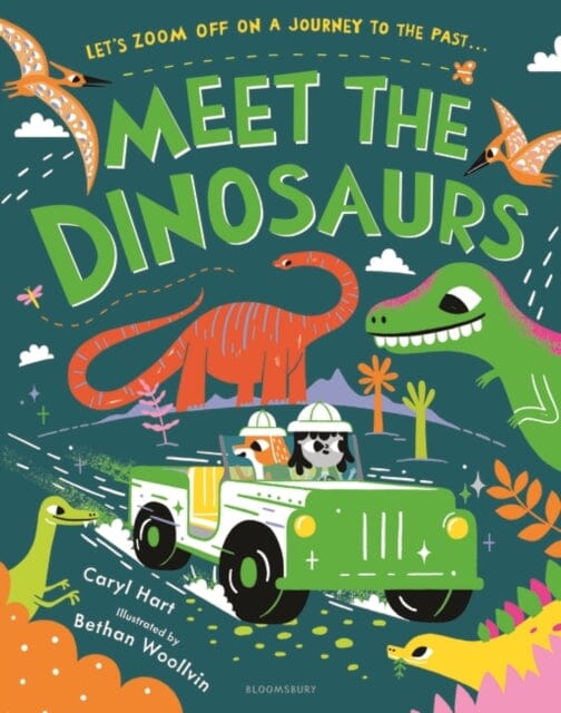 Meet the Dinosaurs by Caryl Hart Extended Range Bloomsbury Publishing PLC