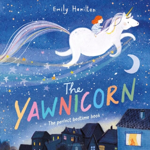 The Yawnicorn by Emily Hamilton Extended Range Bloomsbury Publishing PLC