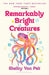 Remarkably Bright Creatures : Curl up with 'that octopus book' everyone is talking about by Shelby Van Pelt Extended Range Bloomsbury Publishing PLC