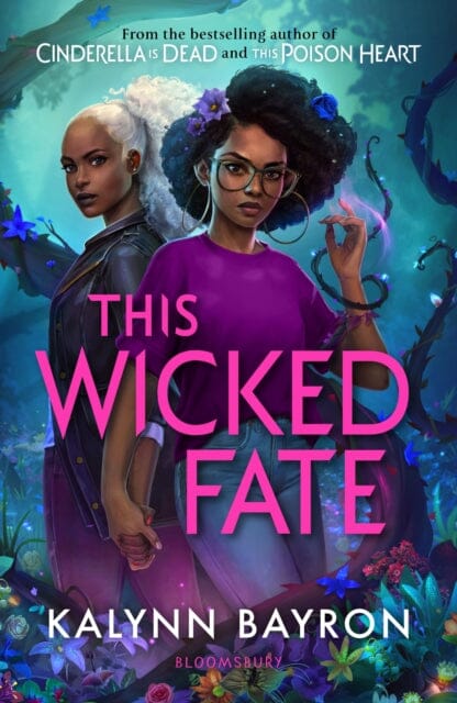 This Wicked Fate by Kalynn Bayron Extended Range Bloomsbury Publishing PLC