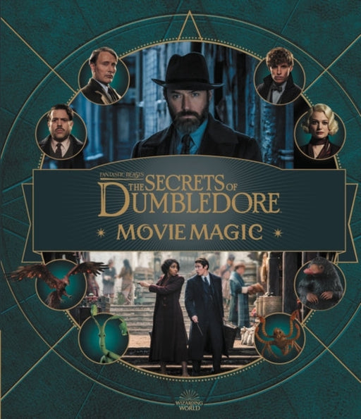 Fantastic Beasts - The Secrets of Dumbledore: Movie Magic by Jody Revenson Extended Range Bloomsbury Publishing PLC